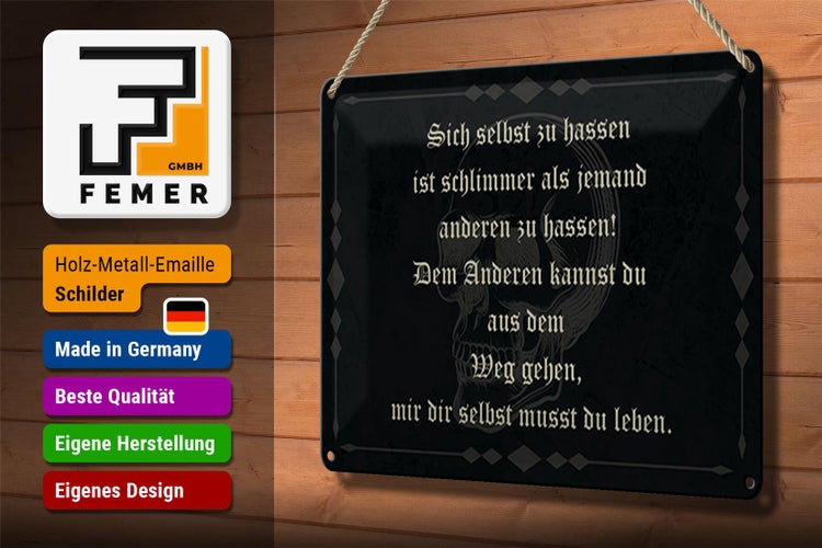 Blechschild Spruch 30x20cm sich selbst hassen ist schlimmer