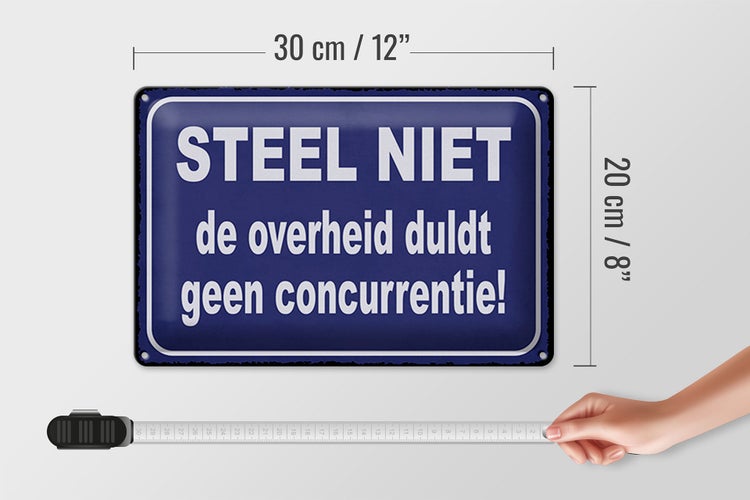 Blechschild Spruch 30x20cm Steel niet de overheid duldt geen concurrentie