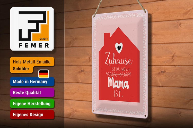 Blechschild Spruch 20x30cm Zuhause ist da wo Mama ist