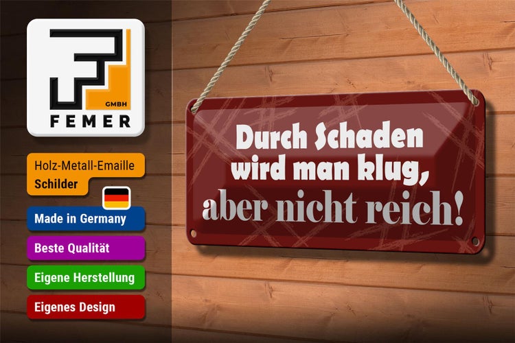 Blechschild Spruch 27x10cm Durch Schaden wird man klug Dekoration