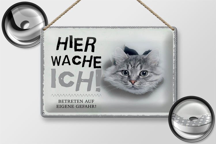 Blechschild Spruch 30x20cm Katze hier wache eigene Gefahr