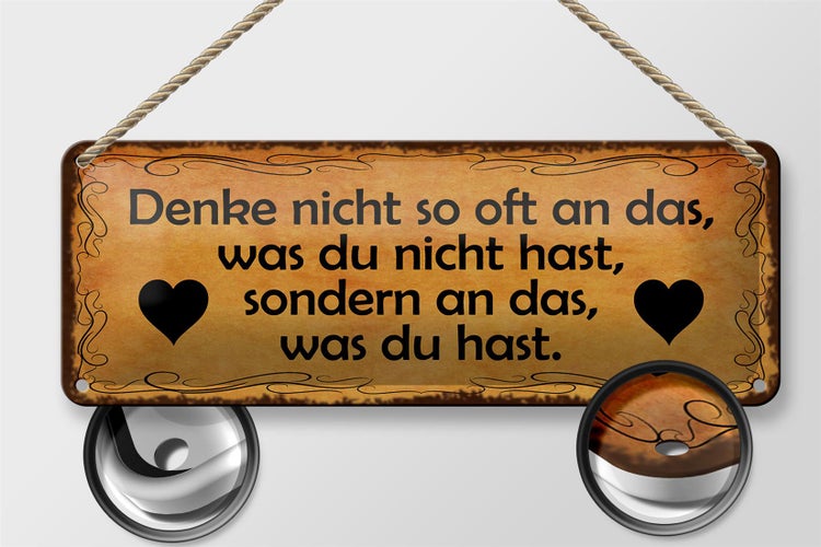 Blechschild Spruch 27x10cm denke nicht so oft an das was Dekoration