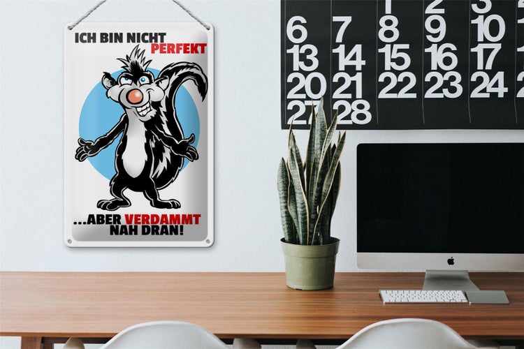 Blechschild Spruch 20x30cm Bin nicht perfekt aber nah dran