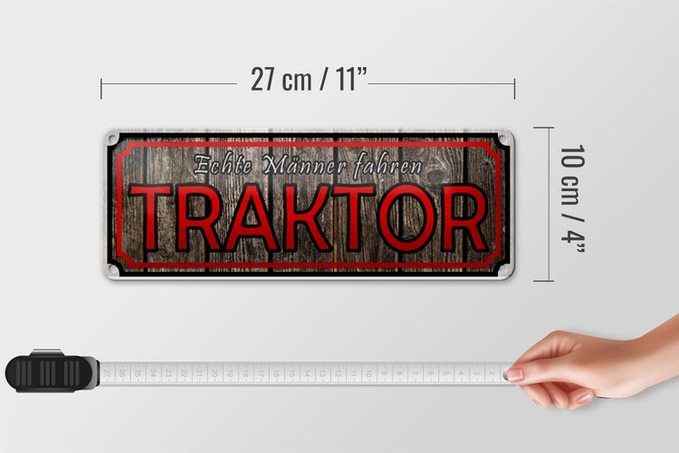 Blechschild Spruch 27x10cm echte Männer fahren Traktor