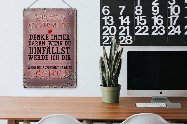 Blechschild Spruch 20x30cm wir Geschwister denke immer