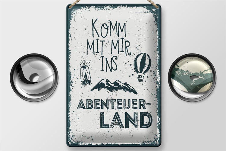 Blechschild Spruch 20x30cm Komm mit mir ins Abenteuerland Wanddekoration