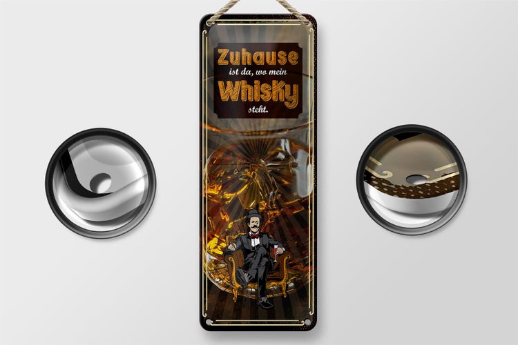 Blechschild Spruch 10x27cm Zuhause ist da wo mein Whisky steht