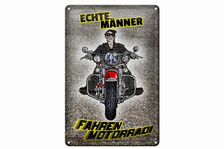 Blechschild Spruch 20x30cm Echte Männer fahren Motorrad