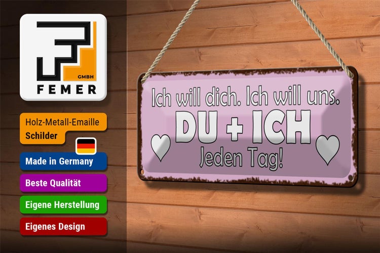 Blechschild Spruch 27x10cm Du + Ich jeden Tag ich will dich Dekoration