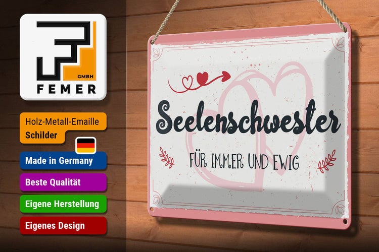 Blechschild Spruch 30x20cm Seelenschwester Für immer und Ewig