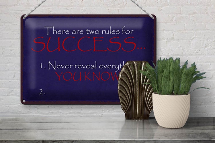 Blechschild Spruch 30x20cm two rules for Success never