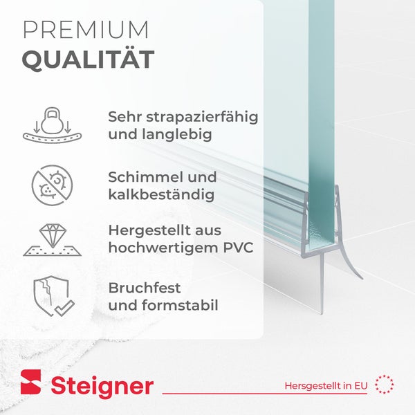 Steigner Logo. Duschdichtung: langlebig, schimmel- und kalkbeständig, Polyvinylchlorid, bruchfest, hergestellt in der Europäischen Union.