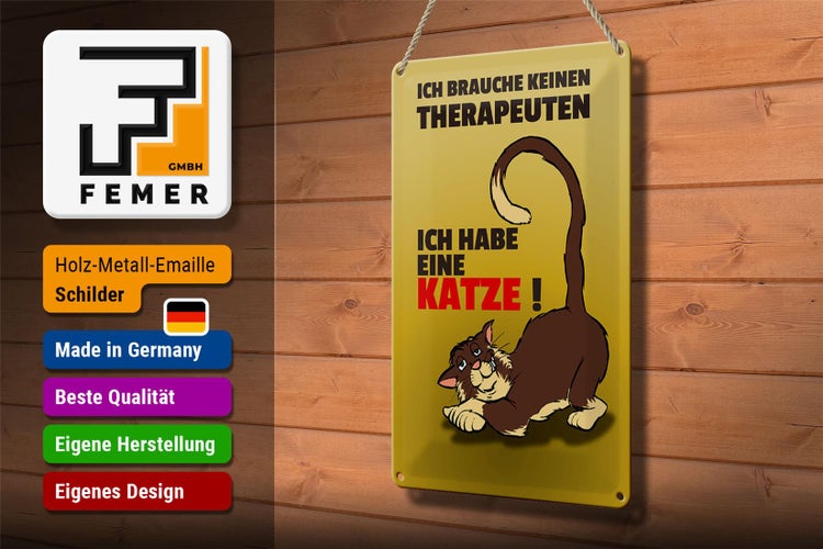 Blechschild Spruch 20x30cm brauche keinen Therapeuten habe Katze
