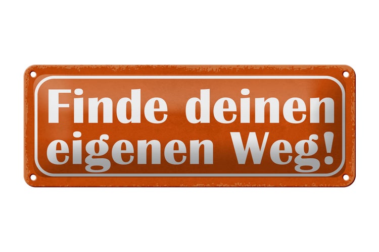 Blechschild Spruch 27x10cm finde deinen eigenen Weg Dekoration