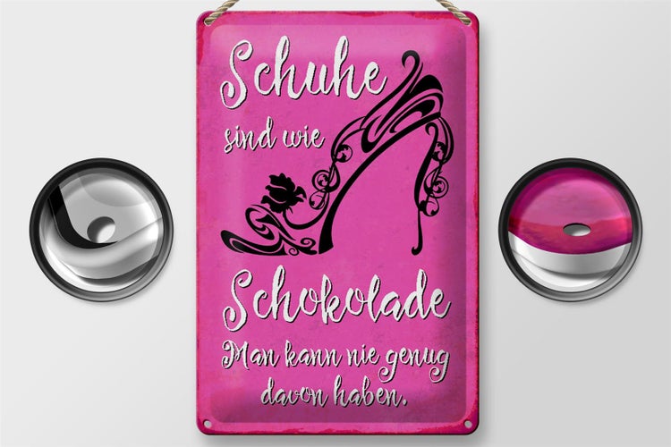 Blechschild Spruch 20x30cm Schuhe sind wie Schokolade