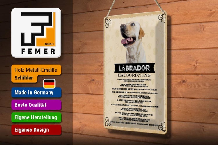 Blechschild Spruch 20x30cm Labrador Hausordnung