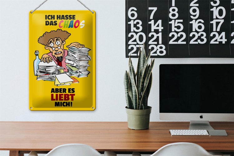 Blechschild Spruch 20x30cm Ich hasse Chaos aber es liebt mich