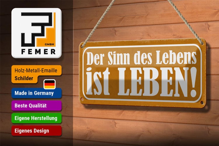 Blechschild Spruch 27x10cm der Sinn des Lebens ist Leben Dekoration