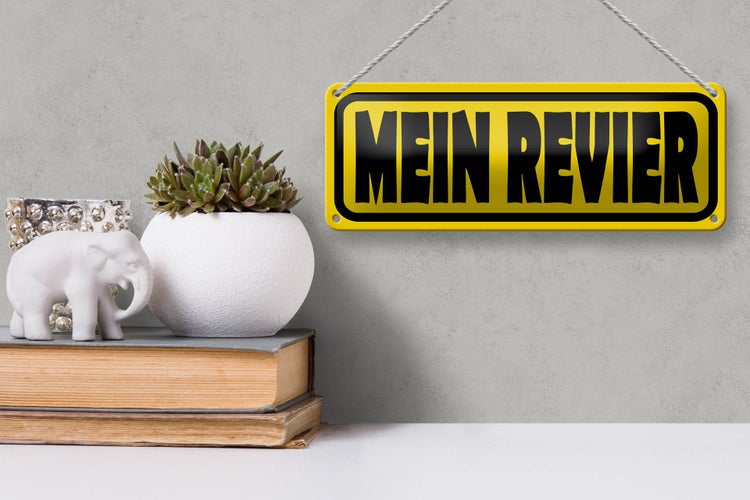 Blechschild Spruch 27x10cm Mein Revier Dekoration