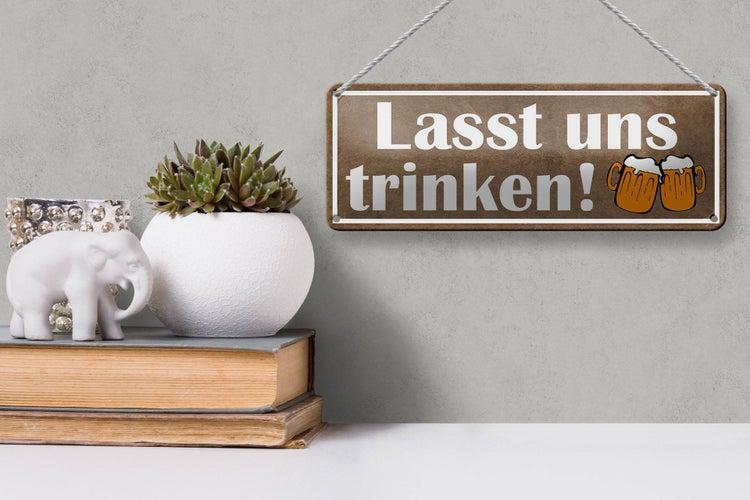 Blechschild Spruch 27x10cm lasst uns trinken Bier Dekoration