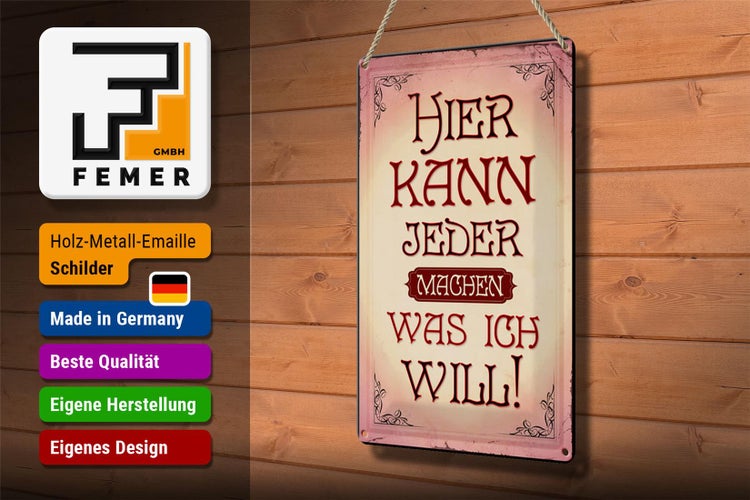 Blechschild Spruch 20x30cm kann jeder machen was will