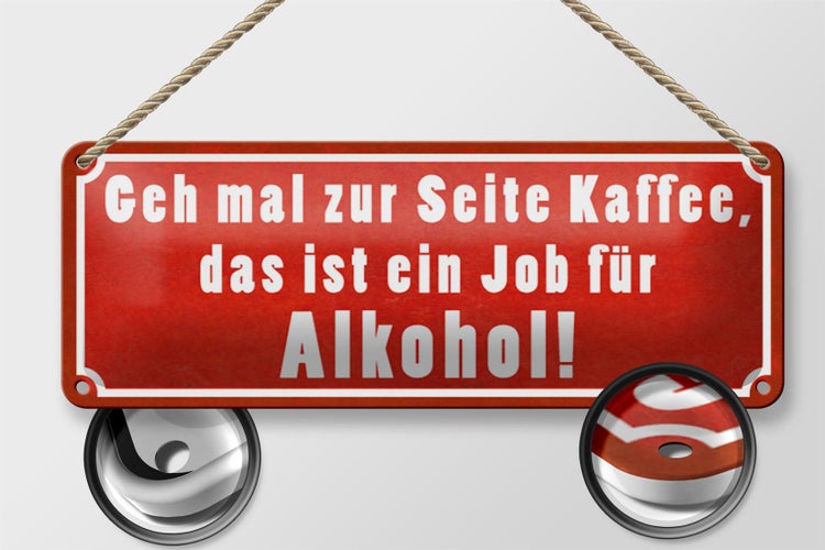 Blechschild Spruch 27x10cm zur Seite Kaffee Job für Dekoration