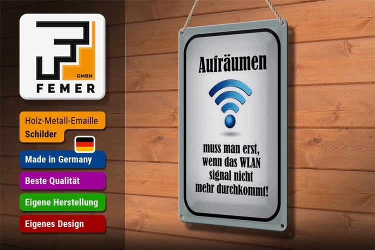 Blechschild Spruch 20x30cm aufräumen wenn Wlan nicht an
