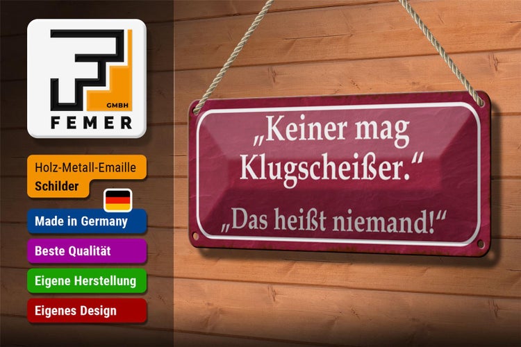 Blechschild Spruch 27x10cm keiner mag Klugscheißer Dekoration
