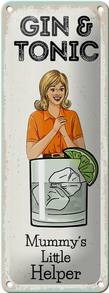 Blechschild Spruch Mummy´s little Helper Gin & Tonic 10x27cm