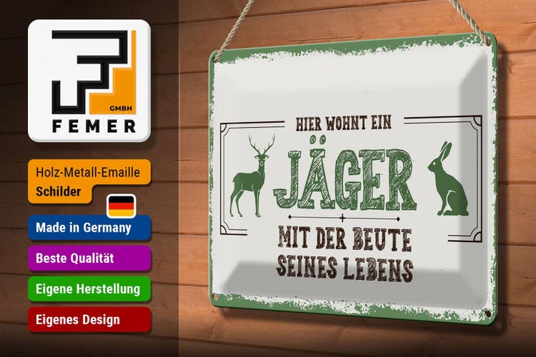 Blechschild Spruch 30x20cm Hier wohnt ein Jäger mit der Beute