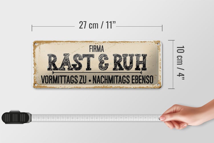 Blechschild Spruch 27x10cm Firma Rast & Ruh Vormittags zu Dekoration