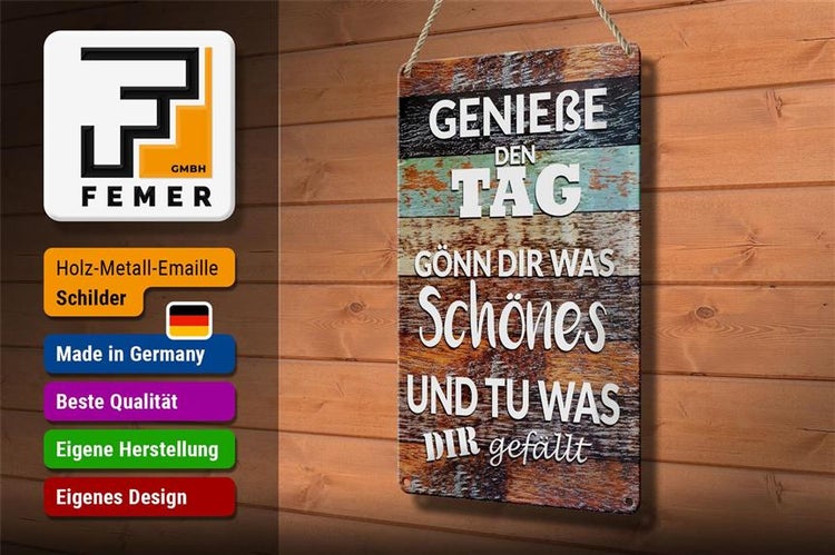 Blechschild Spruch 20x30cm Genieße den Tag gönn dir was