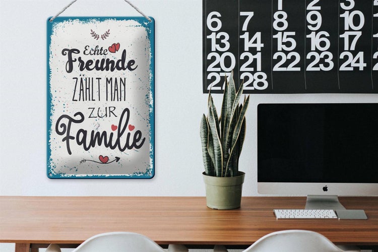 Blechschild Spruch Echte Freunde zählt man zur Familie 20x30cm