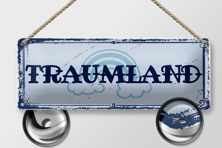 Blechschild Spruch 27x10cm Traumland blau Regenbogen Dekoration