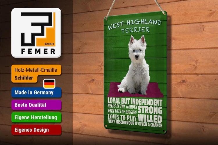 Blechschild Spruch 20x30cm West Highland Terrier Hund loyal