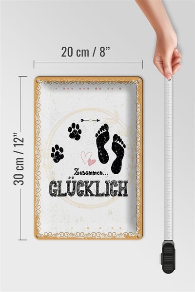 Blechschild Spruch Zusammen Glücklich Hund Mensch 20x30cm