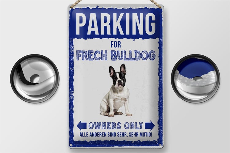 Blechschild Spruch 20x30cm parking for frech bulldog