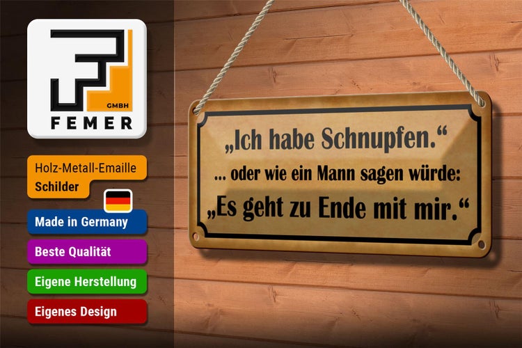 Blechschild Spruch 27x10cm ich habe Schnupfen es geht zu Ende