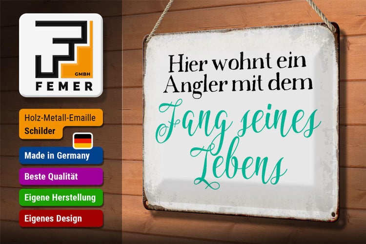 Blechschild Spruch 30x20cm hier wohnt Angler mit dem Fang
