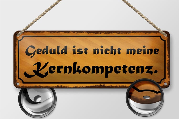 Blechschild Spruch 27x10cm Geduld nicht Kernkompetenz Dekoration