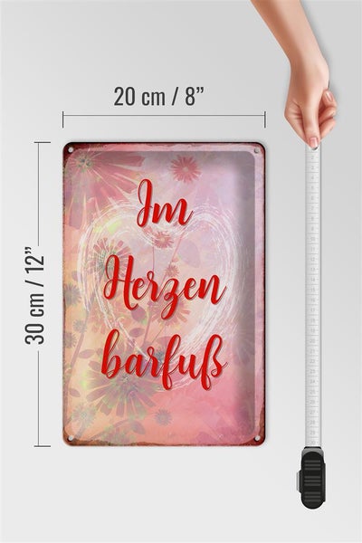 Blechschild Spruch 20x30cm Im Herzen barfuss Schild