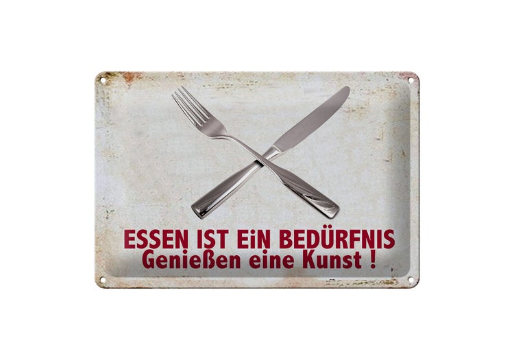 Blechschild Spruch 30x20cm Essen ist ein Bedürfnis Kunst