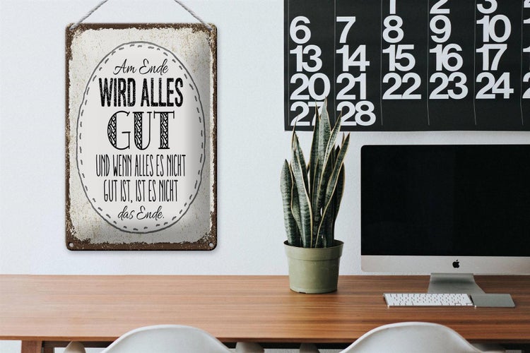 Blechschild Spruch am Ende wird alles gut 20x30cm