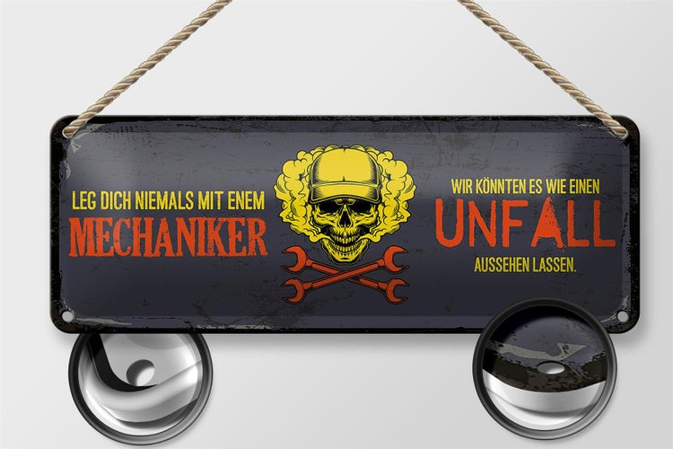 Blechschild Spruch 27x10cm leg dich niemals mit einem Mechaniker