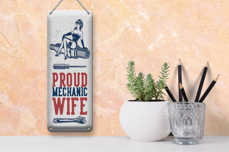 Blechschild Spruch Pinup Proud mechanic wife 10x27cm Dekoration