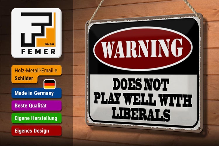 Blechschild Spruch 30x20cm Warning does not play well with