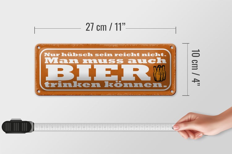 Blechschild Spruch 27x10cm hübsch reicht nicht Bier trinken Dekoration