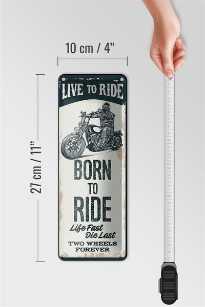 Blechschild Spruch Biker Motorrad born to ride 10x27cm Dekoration