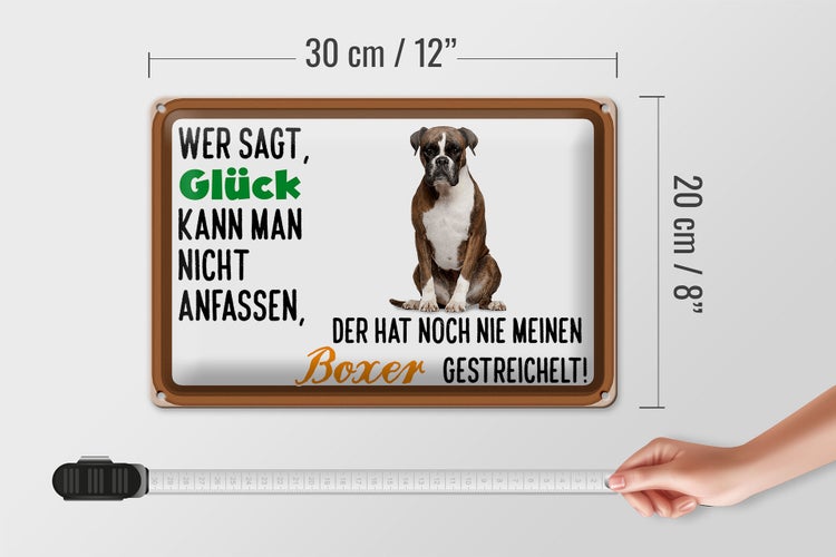 Blechschild Spruch 30x20cm Glück nicht anfassen Boxer Hund
