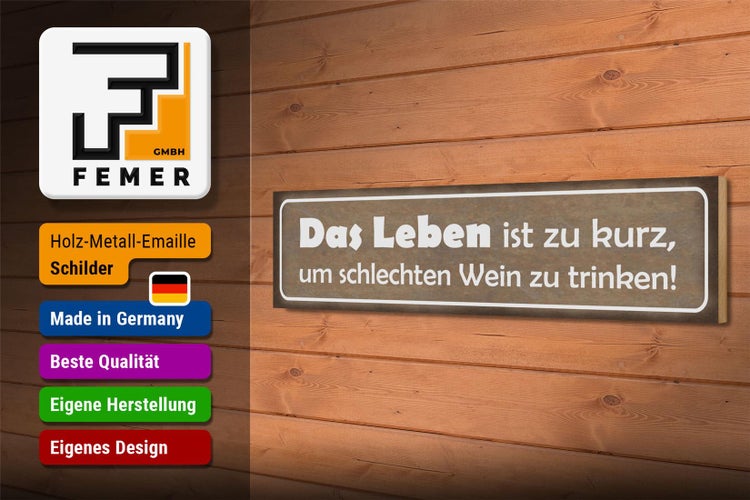 Holzschild Spruch 46x10cm Leben zu kurz um schlechten Wein Dekoration